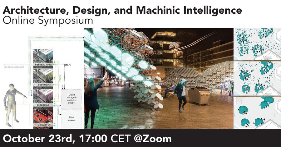 23rd October the Architecture, Design, and Machinic Intelligence Online Symposium takes place with invited guests from UCL/ENASPM and USC.